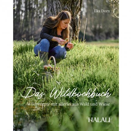 Das Wildkochbuch - Wildrezepte mit allerlei aus Wald und Wiese